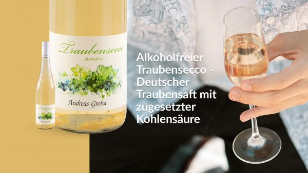 Alkoholfreier Traubensecco - Deutscher Traubensaft mit zugesetzter Kohlensäure